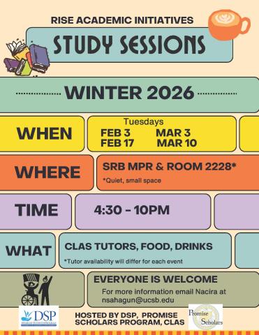 This flyer for Winter 2026 Study Sessions features a colorful, segmented design with horizontal blocks in shades of pastel green, yellow, orange, purple, and blue. Each section uses bold, dark blue text to highlight key details like the "When," "Where," and "Time," and includes the logos for DSP, Promise Scholars, and CLAS at the bottom.